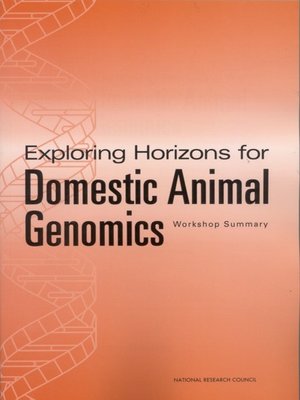 cover image of Exploring Horizons for Domestic Animal Genomics